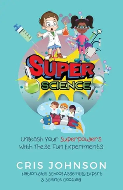 Super Science by Cris Johnson