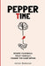 Pepper Time: Rewire Your Brain, Trust Your Gut, Change the Game Within: Rewire Your Brain, Fuel Your Gut, and Live the Life You Want by Jolien Demeyer