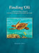 Finding 'Oli: A True Love Story About A Critically Endangered Hawksbill Sea Turtle by Marjorie Tyler