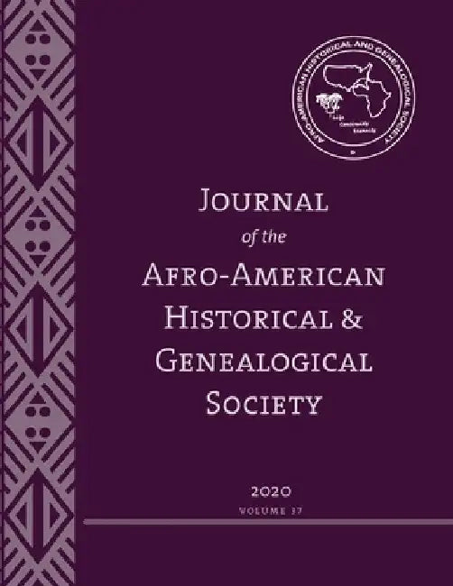Journal of the Afro-American Historical and Genealogical Society by Afr Historical and Genealogical Society