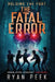 Holding the Fort: The Fatal Error by Ryan Peek