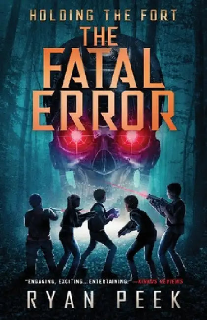 Holding the Fort: The Fatal Error by Ryan Peek