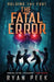 Holding the Fort: The Fatal Error by Ryan Peek