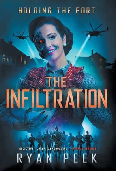 Holding the Fort: The Infiltration by Ryan Peek