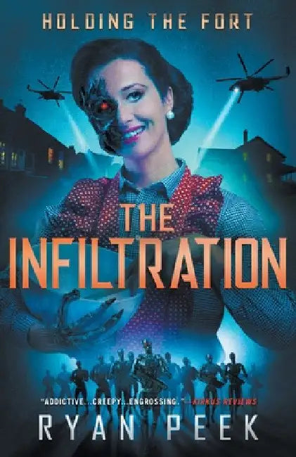 Holding the Fort: The Infiltration by Ryan Peek
