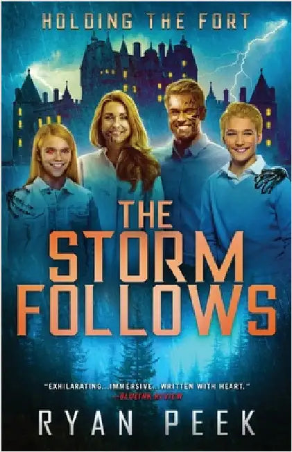 Holding the Fort: The Storm Follows by Peek, Ryan