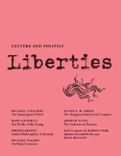 Liberties Journal of Culture and Politics: Volume III, Issue 2 by Leon Wieseltier