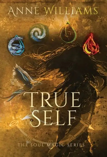 True Self by Anne Williams