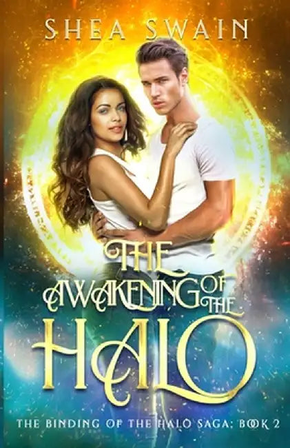 The Awakening of the Halo by Shea Swain
