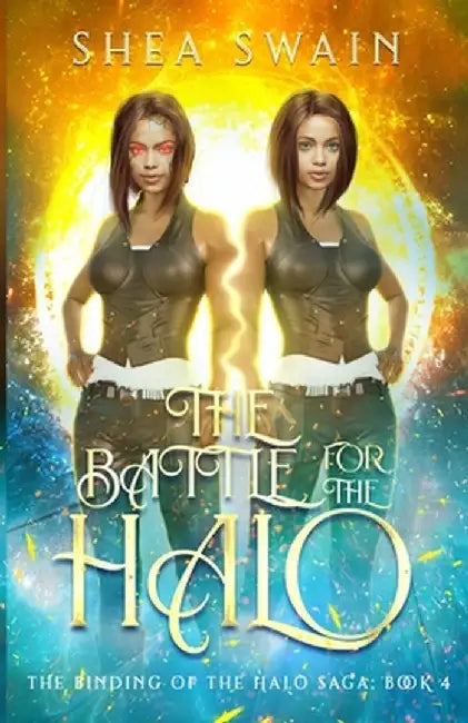 The Battle for the Halo by Shea Swain