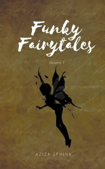 Funky Fairytales by Aziza Sphinx