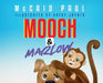 Mooch & Marlow by McCaid Paul