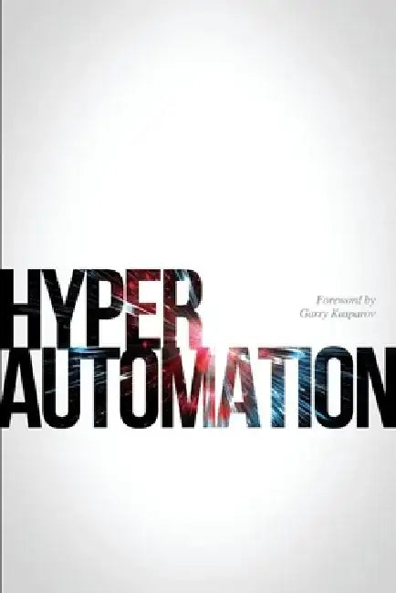 Hyperautomation by Matt Calkins