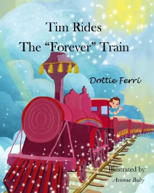 Tim Rides The "Forever Train" by Dottie Ferri