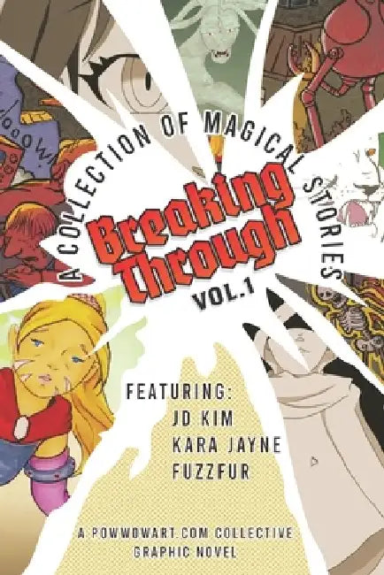 Breaking Through: A Collection of Magical Stories by Kara Jayne