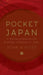 Pocket Japan: A Concise Guidebook for Business Travelers to Japan by John W. Feist