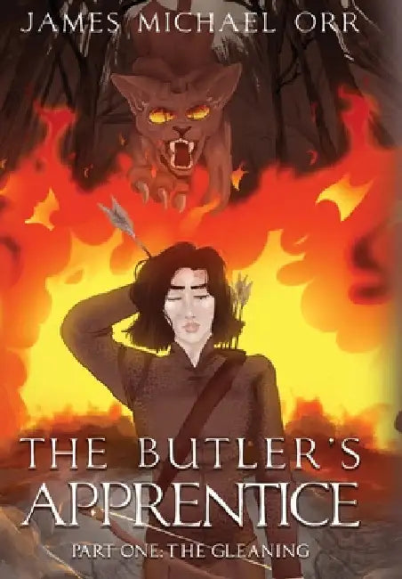 THE BUTLER'S APPRENTICE Part One: The Gleaning by James Michael Orr