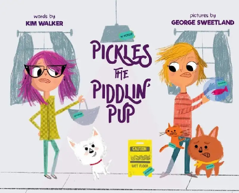 Pickles the Piddlin' Pup by Kimberly Walker