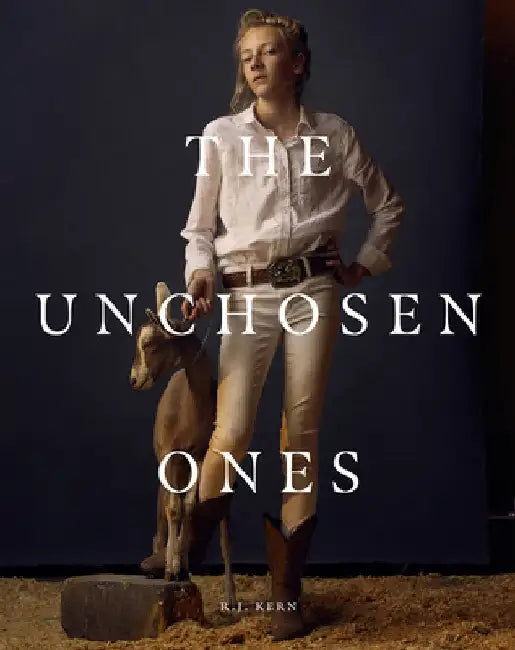 R.J. Kern: The Unchosen Ones by R. J. Kern