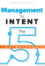 Management by INTENT: The Five Principles by Abrar Ansari
