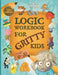 Logic Workbook for Gritty Kids: Spatial reasoning, math puzzles, word games, logic problems, activities, two-player games. (The Gritty Little Lamb com by Dan Allbaugh