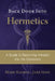 Back Door Into Hermetics: A Guide to Becoming Initiated into the Mysteries by Jake Senn