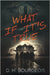 What If It's True by Bourgeois, D. M.