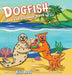 Dogfish and the Goodbye Wave by Rita Reed, Craig Cartwright