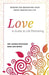 Love: A Guide To Life Partnering by Amy Montanez