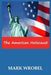 The American Holocaust by Mark Wrobel