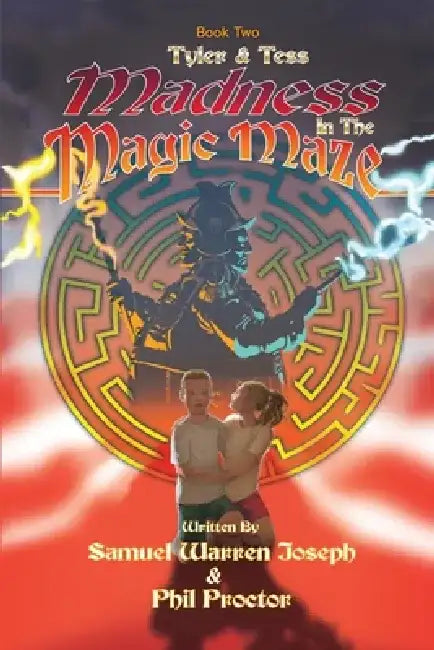 Madness in the Magic Maze by Samuel Joseph Warren