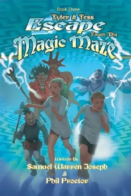 Escape From the Magic Maze by Samuel Joseph Warren