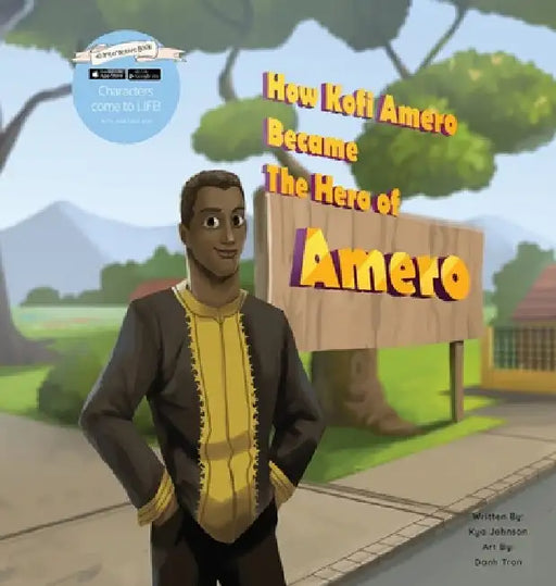 How Kofi Amero Became the Hero of Amero by Kya Johnson