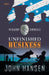 Unfinished Business by John Hansen