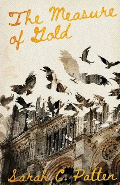 The Measure of Gold by Sarah C. Patten