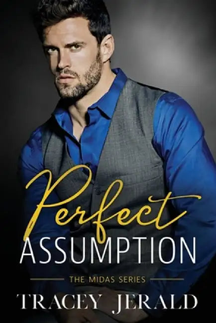Perfect Assumption: Billionaire Workplace Romance by Tracey Jerald
