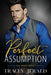 Perfect Assumption: Billionaire Workplace Romance by Tracey Jerald