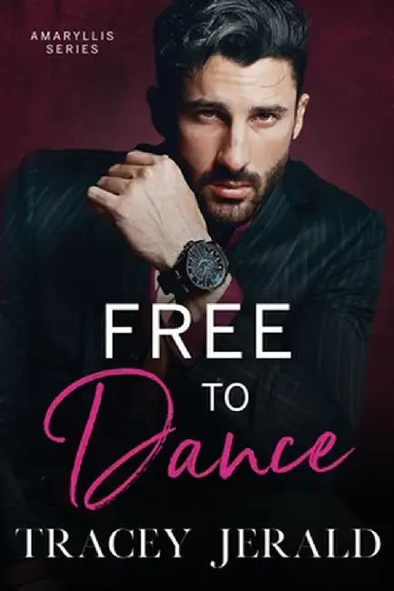 Free to Dance by Tracey Jerald