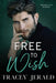 Free to Wish by Tracey Jerald