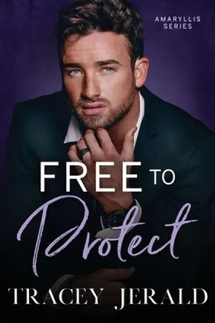 Free to Protect by Tracey Jerald