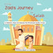 Little Zaid's Journey to Salah: A Children's Book Introducing the Ritualized Islamic Prayer by The Sincere Seeker Collection