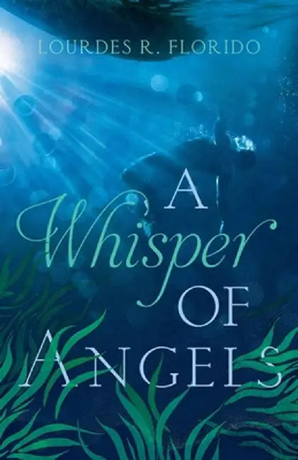 A Whisper of Angels by Lourdes R. Florido