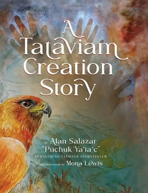 A Tataviam Creation Story by Alan Salazar