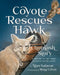 Coyote Rescues Hawk: A Chumash Story & History of the Tomol-an Ocean Plank Canoe by Alan Salazar