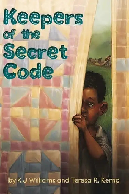 Keepers of the Secret Code by Karen Williams