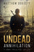 Undead Annihilation by Matthew Doggett