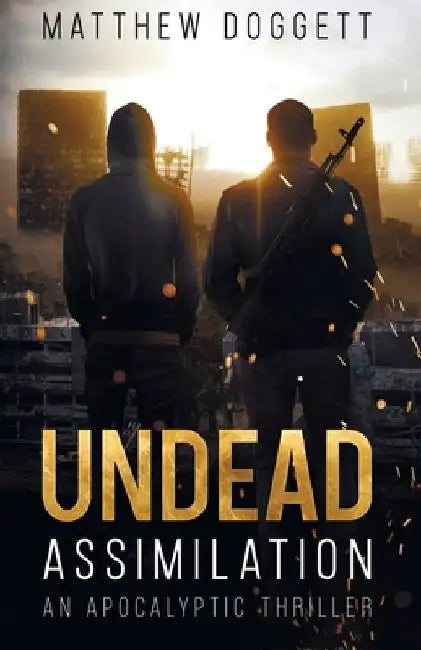 Undead Assimilation by Matthew Doggett