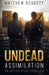 Undead Assimilation by Matthew Doggett
