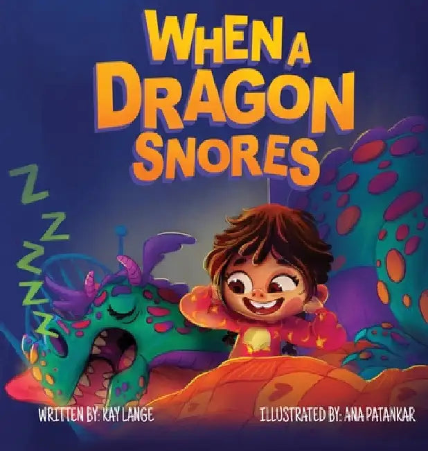 When a Dragon Snores by Kay Lange