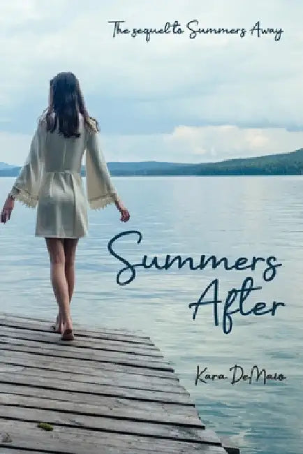 Summers After by Kara Demaio